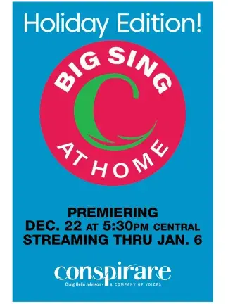 Conspirare Holiday Big Sing at Home Conspirare Holiday Big Sing at Home