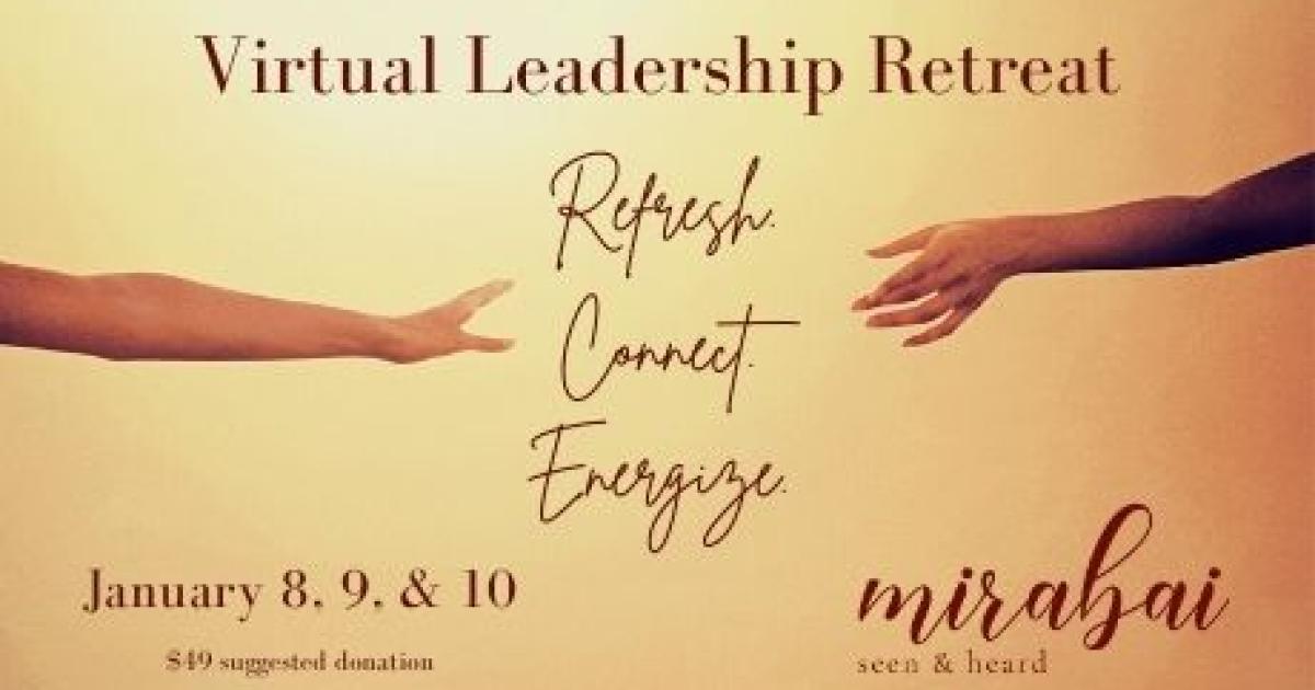 mirabai presents Virtual Leadership Retreat in January 2021 Chorus